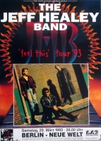 HEALEY, JEFF - 1993 - Plakat - In Concert - Feel This Tour - Poster - Berlin