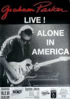 PARKER, GRAHAM - 1991 - Konzertplakat - Alone in America - Tourposter - Berlin