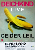 DEICHKIND - 2012 - Plakat - In Concert - Geider Leil Tour - Poster - Hannover