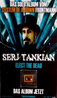 TANKIAN, SERJ - SYSTEM OF A DOWN - 2007 - Plakat - Elect the Dead - Poster