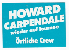 CARPENDALE, HOWARD - 1984 - Pass - wieder auf Tournee - rtliche Crew
