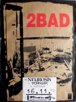 NEUROSIS - 1996 - Konzertplakat - 2BAD - Tourposter - Bremen