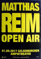 REIM, MATTHIAS - 2017 - Live In Concert Open Air Tour - Poster - Gelsenkirchen