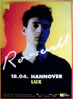 ROOSEVELT - 2017 - Plakat - Live In Concert Tour - Poster - Hannover