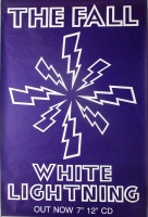 THE FALL - 1990 - Promotion - Plakat - White Lightning - Poster