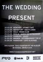 WEDDING PRESENT - 2005 - Plakat - In Concert - Take Fountain Tour - Poster