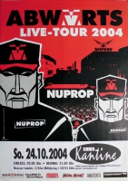 ABWRTS - ABWAERTS - 2004 - Plakat - Nuprop Tour - Poster - Kln