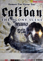 CALIBAN - 2006 - Tourplakat - Concert - Agony Scene - Darkness - Tourposter