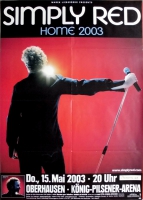 SIMPLY RED - 2003 - Live in Concert - Home Tour - Poster - Oberhausen B