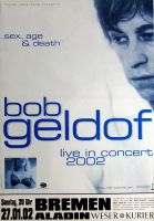 GELDOF, BOB - BOOMTOWN RATS - 2002 - In Concert - Sex Age Tour - Poster - Bremen