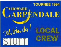 CARPENDALE, HOWARD - 1994 - Local Crew Pass - Ich bin Da Tour - Stuttgart