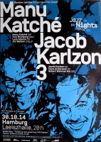 KATCHE, MANU & JACOB CARLZON - 2014 - Plakat - Jazz Nights - Poster - Hamburg
