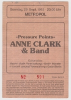 CLARK, ANNE - 1985 - Ticket - Eintrittskarte - Pressure Points Tour - Berlin