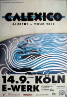 CALEXICO - 2012 - Plakat - In Concert - Algiers Tour - Poster - Kln