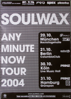 SOULWAX - 2004 - In Concert - ...any minute now Tour - Poster