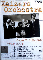 KAIZERS ORCHESTRA - 2003 - Live In Concert  - Ompa Til Du Dor Tour - Poster