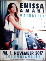 AMANI, ENISSA - 2017 - Live In Concert - Mainblick Tour - Poster - Berlin