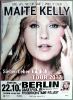 KELLY, MAITE - FAMILY - 2017 - In Concert - 7 Leben fr Dich Tour - Poster - Berlin