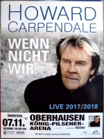 CARPENDALE, HOWARD - 2017 - Live In Concert Tour - Poster - Oberhausen