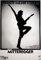 MITTEREGGER - 1985 - Plakat - Nina Hagen - Spliff - Immer Mehr - Tourposter