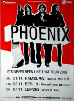 PHOENIX - 2006 - Tourplakat - Its been never like that - Tourposter