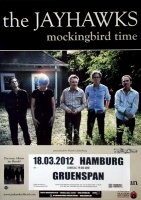 JAYHAWKS - 2012 - Konzertplakat - Mockingbird Time - Tourposter - Hamburg