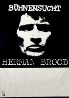 BROOD, HERMAN - 1985 - Tourplakat - Concert - Bhnensucht - Tourposter