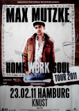 MUTZKE, MAX - 2011 - In Concert - Home Work Soul Tour - Poster - Hamburg