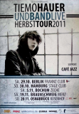 HAUER, TIEMO - 2011 - Plakat - Live In Concert - Herbst Tour - Poster