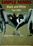 SIMPLE MINDS - 2006 - Tourplakat - Concert - Black and White - Tourposter