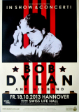 DYLAN, BOB - 2013 - Plakat - In Show & Concert Tour - Poster - Hannover