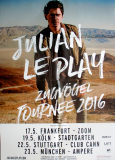 LE PLAY, JULIAN - 2016 - Pakat - Live In Concert - Zugvgel Tour - Poster