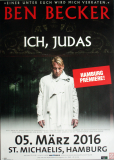 BEN BECKER - 2016 - Plakat - In Concert - Ich Judas Tour - Poster - Hamburg