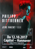 DITTBERNER, PHILIPP - 2017 - In Concert - Jede Nacht Tour - Poster - Hannover