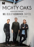 MIGHTY OAKS - 2017 - Plakat - In Concert - Higher Place Tour - Poster - Hannover