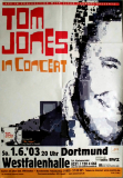 JONES, TOM - 2003 - Plakat - In Concert Tour - Poster - Dortmund