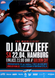 DJ JAZZY JEFF - 2017 - In Concert - The Magnificent Tour Poster - Hamburg