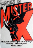 WALTER IM MISTER X - XXXX - Plakat - Heidelberg - Poster