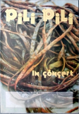 PILI PILI - 1990 - Plakat - In Concert - Hotel Babo - Touropster