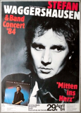 WAGGERSHAUSEN, STEFAN - 1984 - In Concert - Mitten... Tour - Poster - Hamburg