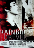 RAINBIRDS - 1998 - Plakat - In Concert - Forever Tour - Poster - Bremen