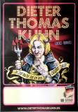 KUHN, DIETER THOMAS - 2009 - Concert - Die Zeit macht nur vor... Tour - Poster