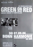 GREEN ON RED - 2006 - Plakat - In Concert - Tour - Poster - Bonn
