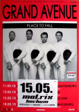 GRAND AVENUE - 2010 - Plakat - In Concert - Place to Fall Tour - Poster - Bochum
