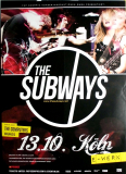SUBWAYS, THE - 2011 - Plakat - Concert - Money and Celebrity Tour - Poster - Kln