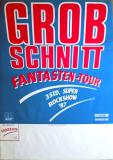 GROBSCHNITT - 1987 - Plakat - In Concert - Fantasten Tour - Poster