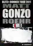 ROEHR, MATT GONZO - B�HSE ONKELZ - 2011 - In Concert - Blitz... Tour - Poster