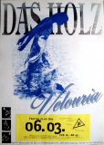 DAS HOLZ - 1997 - Plakat - In Concert - Velouria Tour - Poster - Krefeld