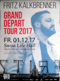 KALKBRENNER, FRITZ - 2017 - In Concert - Grand Depart Tour - Poster - Hannover