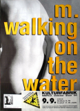 M WALKING ON THE WATER - 1994 - Plakat - In Concert Tour - Poster - Krefeld